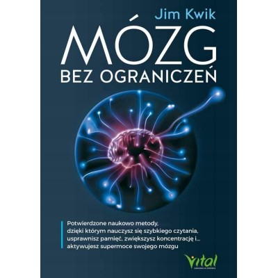Vital MÓZG BEZ OGRANICZEŃ  Kwik J.