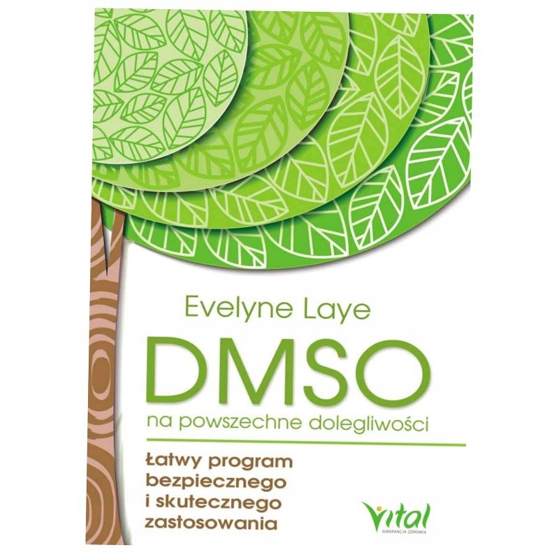 Vital DMSO NA POWSZECHNE DOLEGLIWOŚCI  Laye E.
