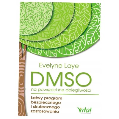 Vital DMSO NA POWSZECHNE DOLEGLIWOŚCI  Laye E.