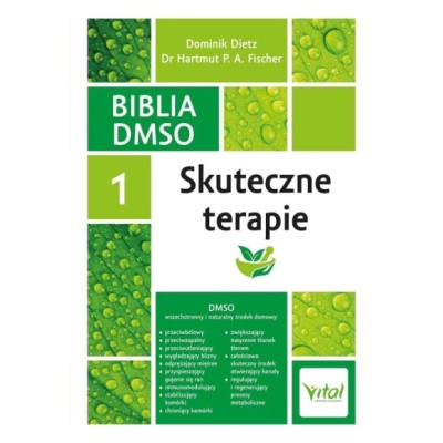Vital BIBLIA DMSO TOM 1. SKUTECZNE TERAPIE  dr Fischer H