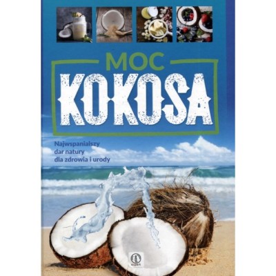 Dragon MOC KOKOSA NAJWSPANIALSZY DAR NATURY DLA ZDROWIA I