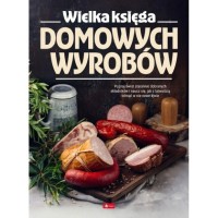 Dragon WIELKA KSIĘGA DOMOWYCH WYROBÓW twarda oprawa 368