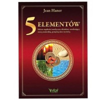 Vital 5 ELEMENTÓW – SEKRET MĄDROŚCI MEDYCYNY CHIŃSKIEJ J