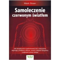 Vital SAMOLECZENIE CZERWONYM ŚWIATŁEM  Sloan M.