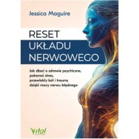 Vital RESET UKŁADU NERWOWEGO  Maguire J.