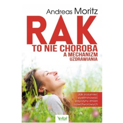 Vital RAK TO NIE CHOROBA  Moritz A.
