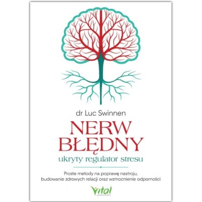 Vital NERW BŁĘDNY UKRYTY REGULATOR STRESU  dr Swinnen L.