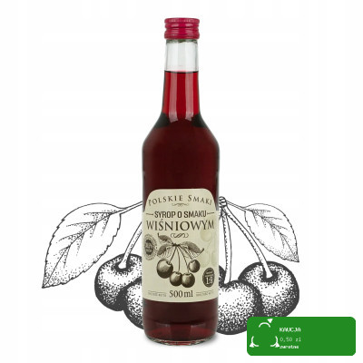 SYROP O SMAKU WIŚNIOWY Wiśniowy WIŚNIA 500ml POLSKIE SMAKI