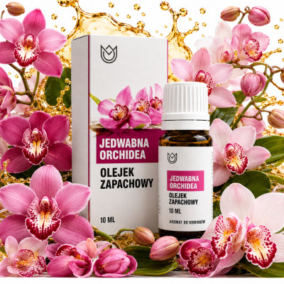 OLEJEK ZAPACHOWY eteryczny JEDWABNA ORCHIDEA kwiatowy 10ml NaturalneAromaty