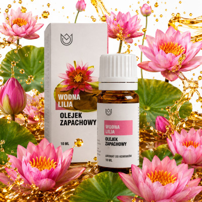 OLEJEK ZAPACHOWY eteryczny LILIA WODNA 10ml delikatny zmysłowy zapach