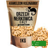 KAMELEON KULINARNY NERKOWCE NERKOWIEC CAŁE ORZECHY NERKOWCA 1KG - PREMIUM